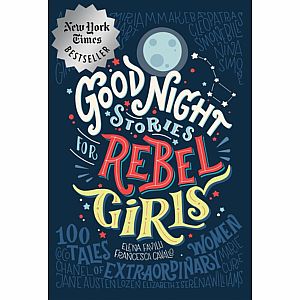 Good Night Stories for Rebel Girls
