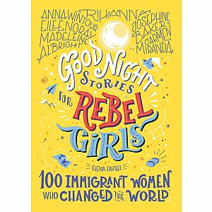 Good Night Stories for Rebel Girls: Immigrants