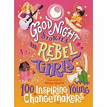 Good Night Stories for Rebel Girls: Changemakers